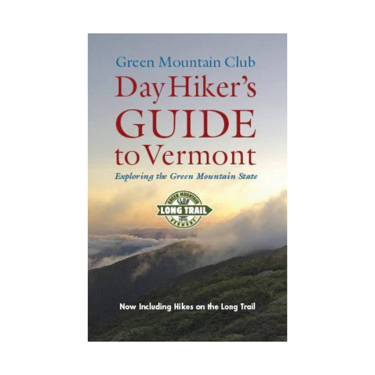 Green Mountain Club Day Hikers Guide