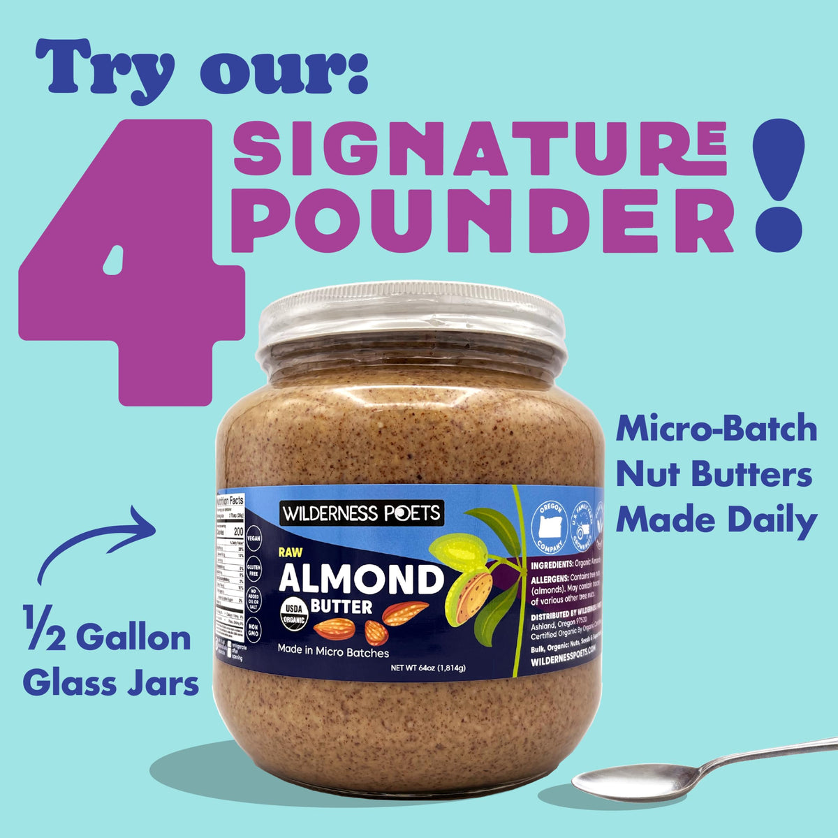 Wilderness Poets Almond Butter – Organic Raw Nut Butter (4 Pound) – Vegan, Gluten Free, Non-GMO, No Salt, No Sugar